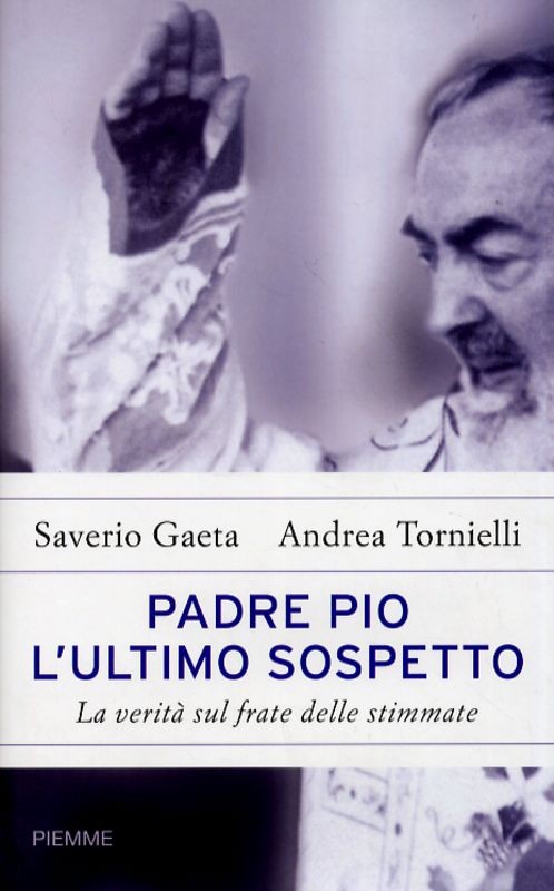 PADRE PIO L'ULTIMO SOSPETTO