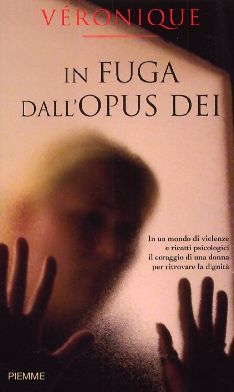 IN FUGA DALL'OPUS DEI