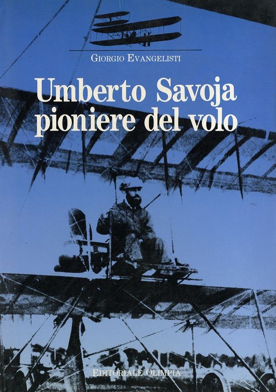 UMBERTO SAVOJA PIONIERE DEL VOLO