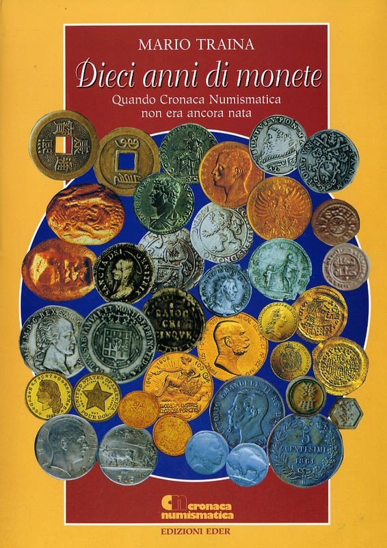 DIECI ANNI DI MONETE