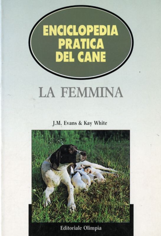 ENCICLOPEDIA PRATICA CANE FEMMINA