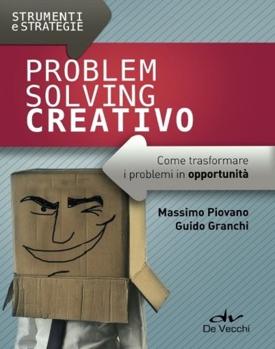 PROBLEM SOLVING CREATIVO Granchi Guido