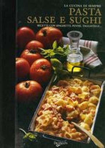 PASTA SALSE E SUGHI
