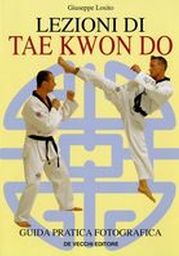 LEZIONI DI TAE KWON DO Losito Giuseppe