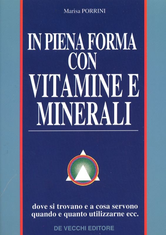 IN PIENA FORMA CON VITAMINE MINERAL