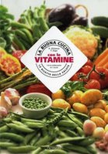 BUONA CUCINA CON LE VITAMINE