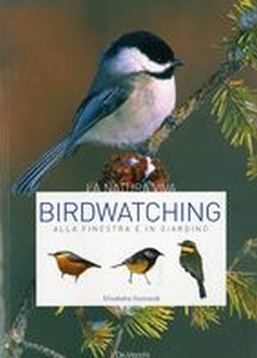 BIRDWATCHING ALLA FINESTRA E IN GIA