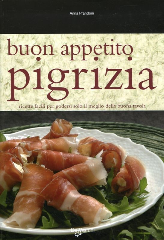 BUON APPETITO PIGRIZIA