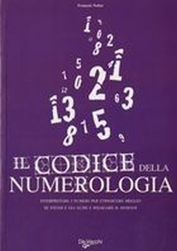 CODICE DELLA NUMEROLOGIA (IL)