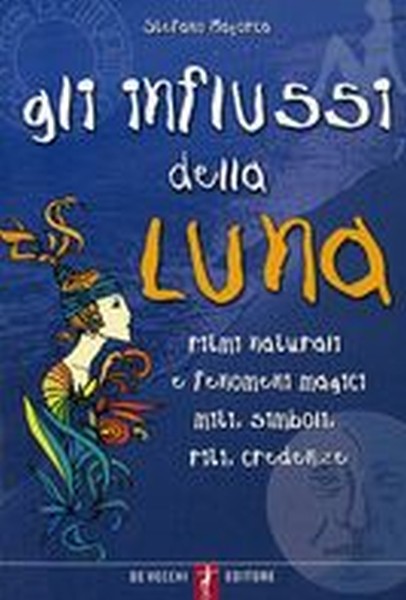 INFLUSSI DELLA LUNA (GLI)