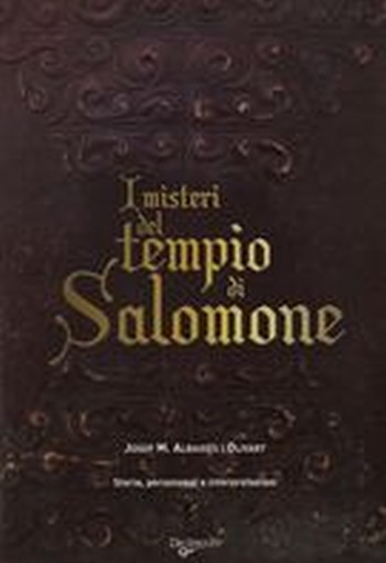MISTERI DEL TEMPIO DI SALOMONE (I) Albaiges i Olivart Josep M.