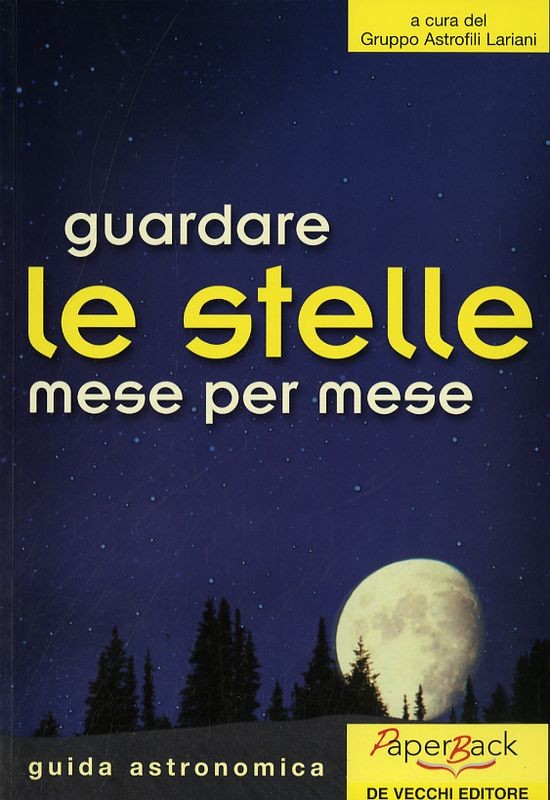 GUARDARE LE STELLE MESE PER MESE