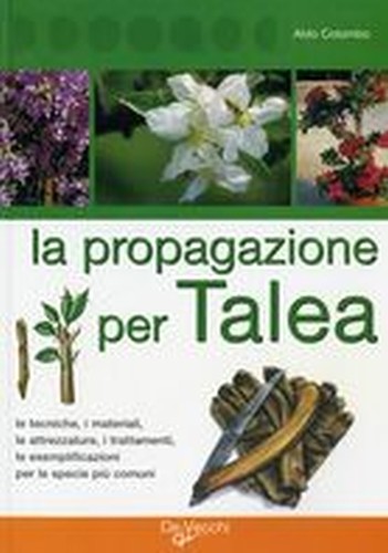 PROPAGAZIONE PER TALEA (LA)