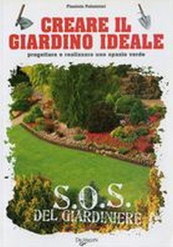 CREARE IL GIARDINO IDEALE
