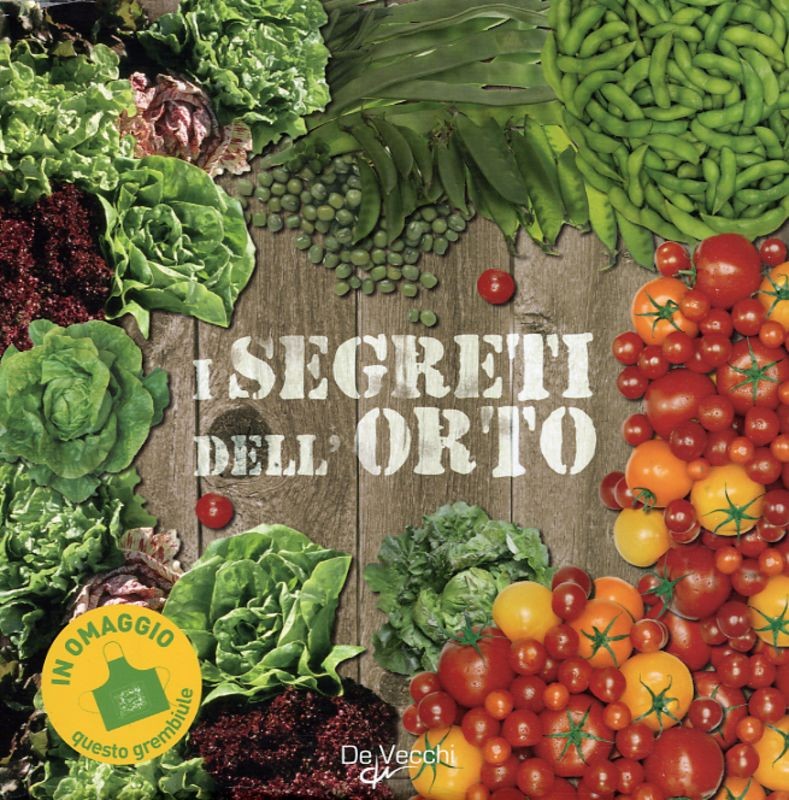 SEGRETI DELL'ORTO (I)