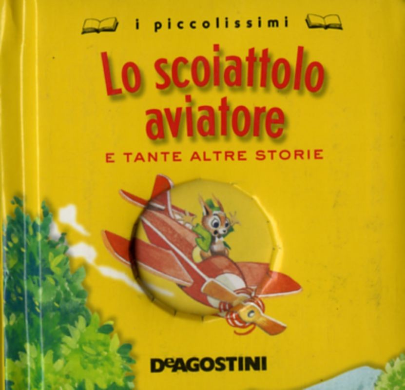 SCOIATTOLO AVIATORE E ALTRE STORIE