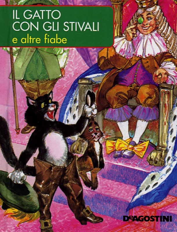 GATTO CON GLI STIVALI E ALTRE FIABE
