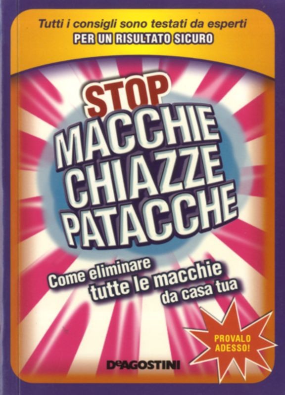 STOP MACCHIE CHIAZZE PATACCHE