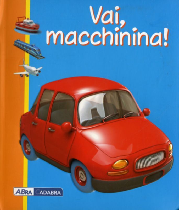 VAI MACCHININA !