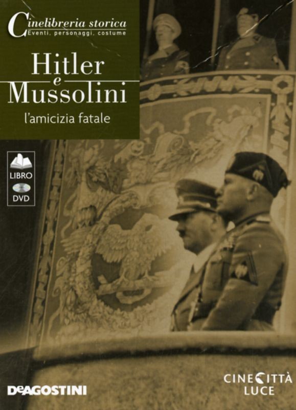 HITLER E MUSSOLINI + DVD