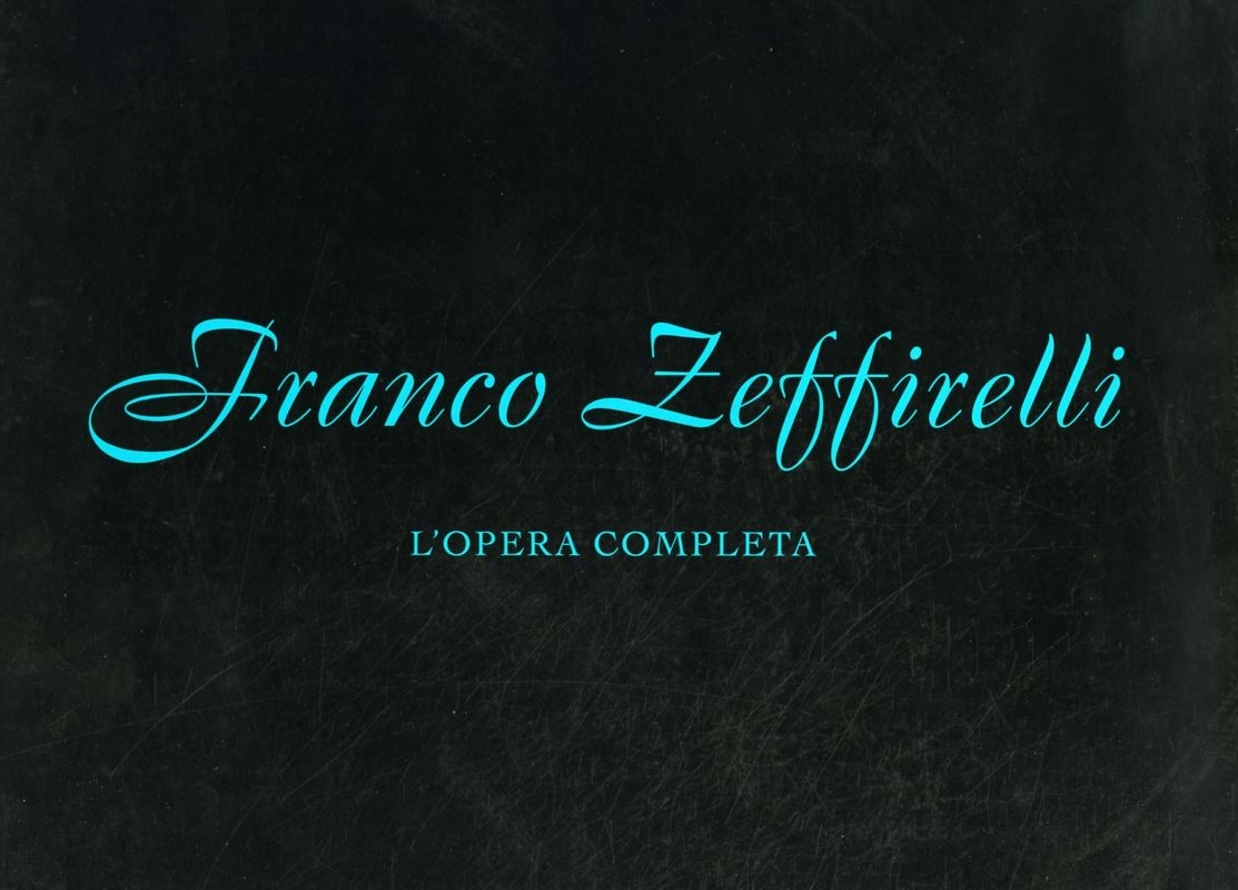 FRANCO ZEFFIRELLI L'OPERA COMPLETA