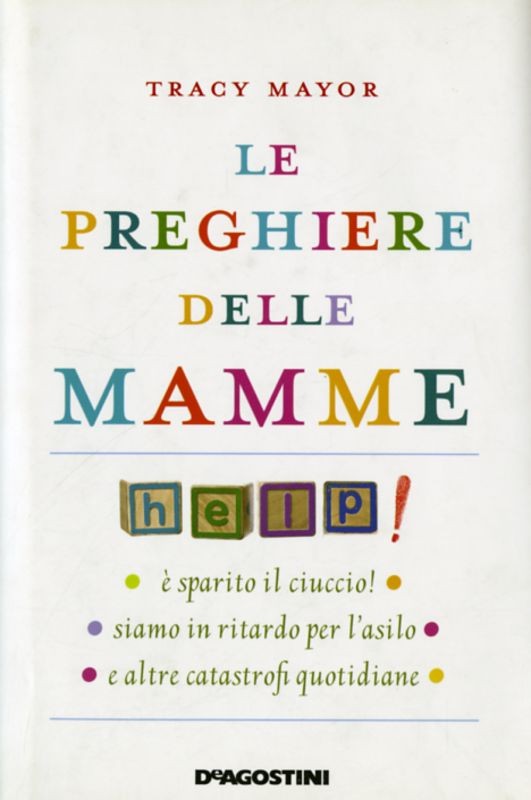 PREGHIERE DELLE MAMME (LE)