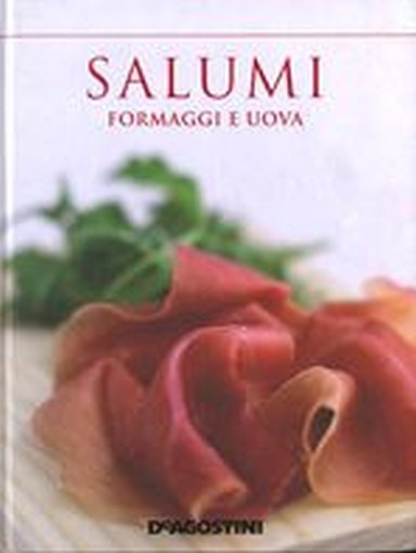 SALUMI FORMAGGI E UOVA