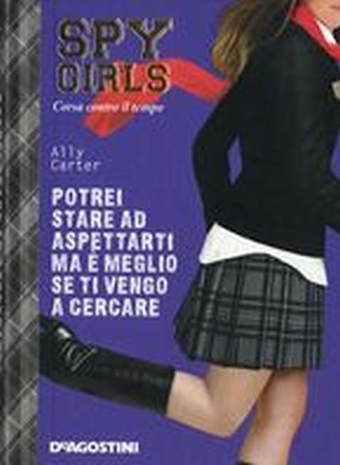 SPY GIRLS POTREI STARE AD ASPETTART Carter Ally