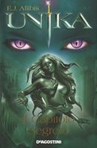 UNIKA IL CAPITOLO SEGRETO Allibis E.J.