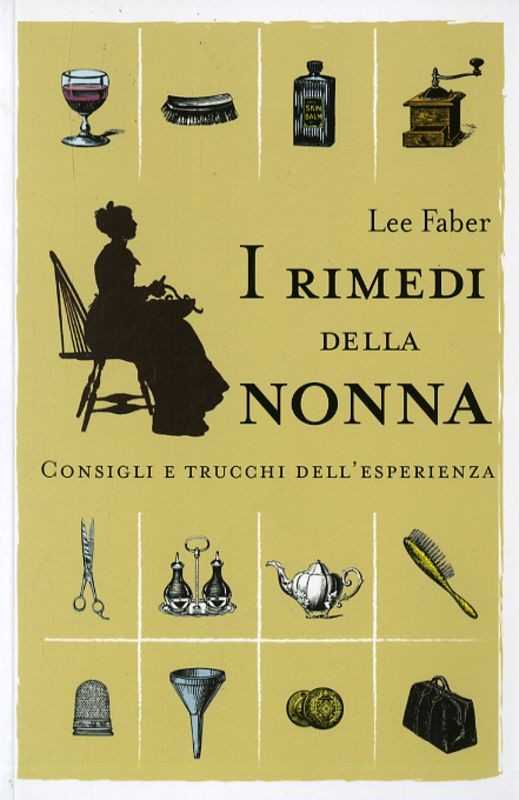 RIMEDI DELLA NONNA (I)