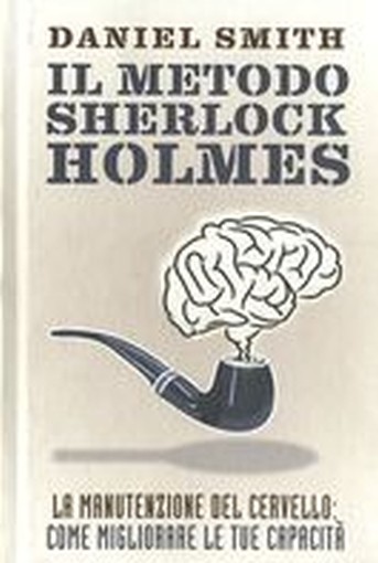 METODO SHERLOCK HOLMES (IL) Smith Daniel
