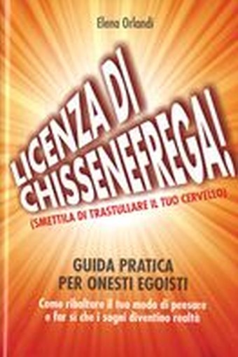 LICENZA DI CHISSENEFREGA Orlandi Elena