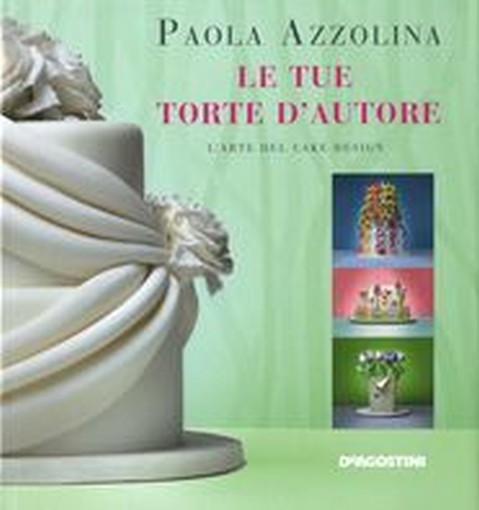 TUE TORTE D'AUTORE (LE) Azzolina Paola