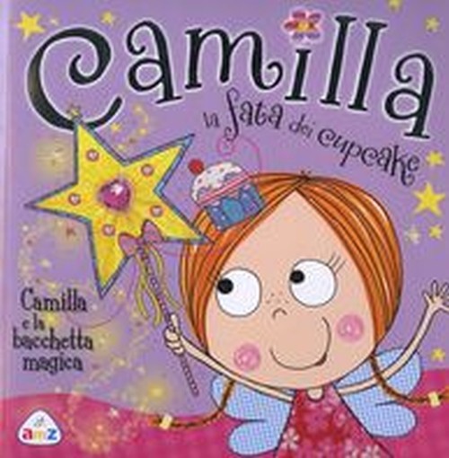 CAMILLA E LA BACCHETTA MAGICA aa.vv