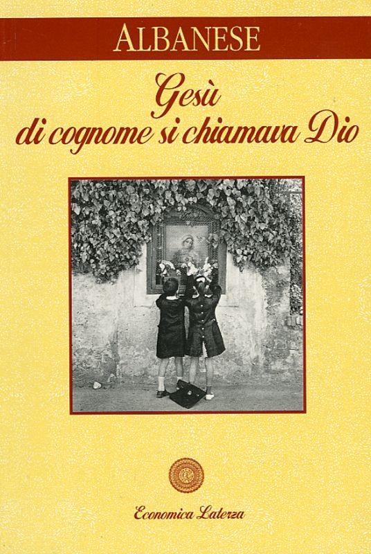 GESU' DI COGNOME SI CHIAMAVA DIO