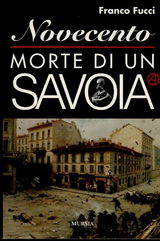 NOVECENTO MORTE DI UN SAVOIA