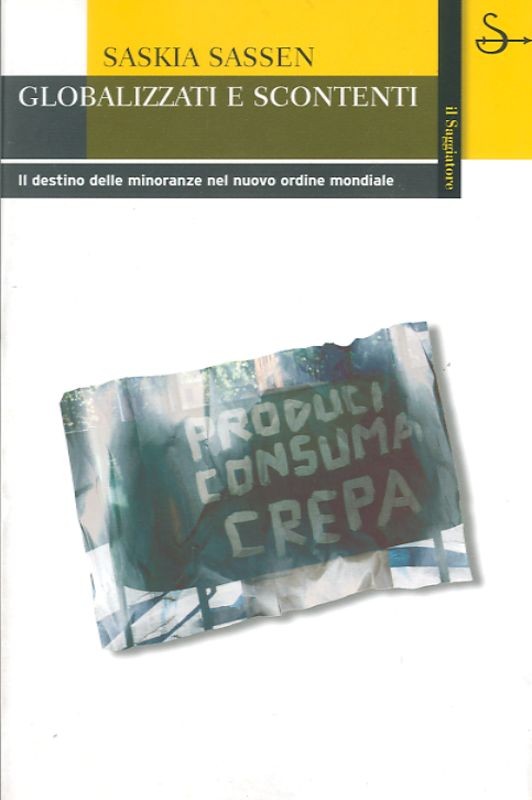 GLOBALIZZATI E SCONTENTI