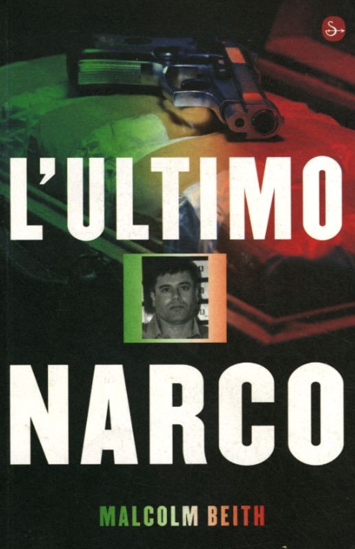 ULTIMO NARCO (L')