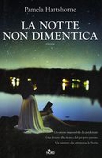 NOTTE NON DIMENTICA (LA) Hartshorne Pamela