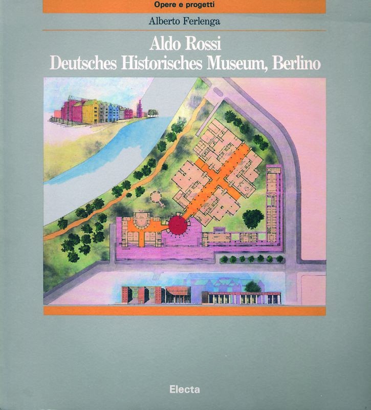 ALDO ROSSI DEUTSCHES HISTORISCHES M