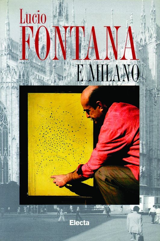 FONTANA LUCIO E MILANO