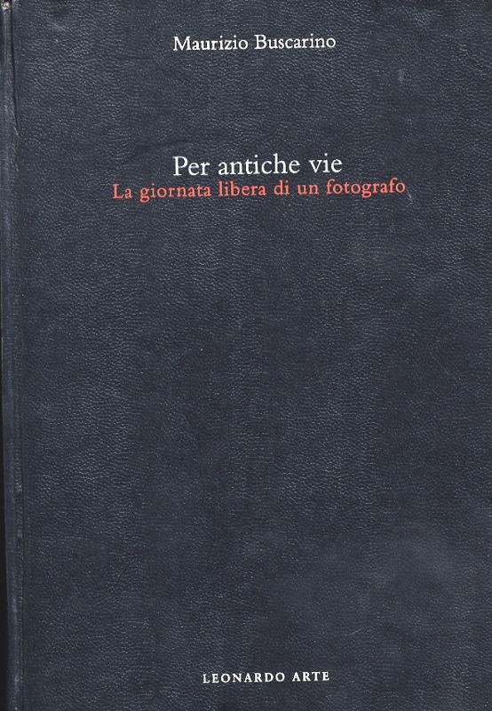 PER ANTICHE VIE - LA GIORNATA LIBER