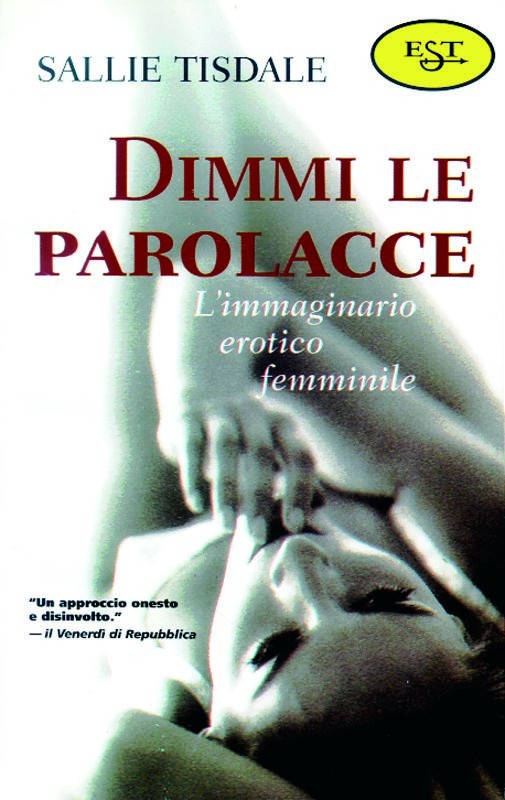 DIMMI LE PAROLACCE