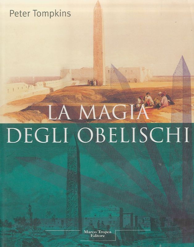 MAGIA DEGLI OBELISCHI (LA)