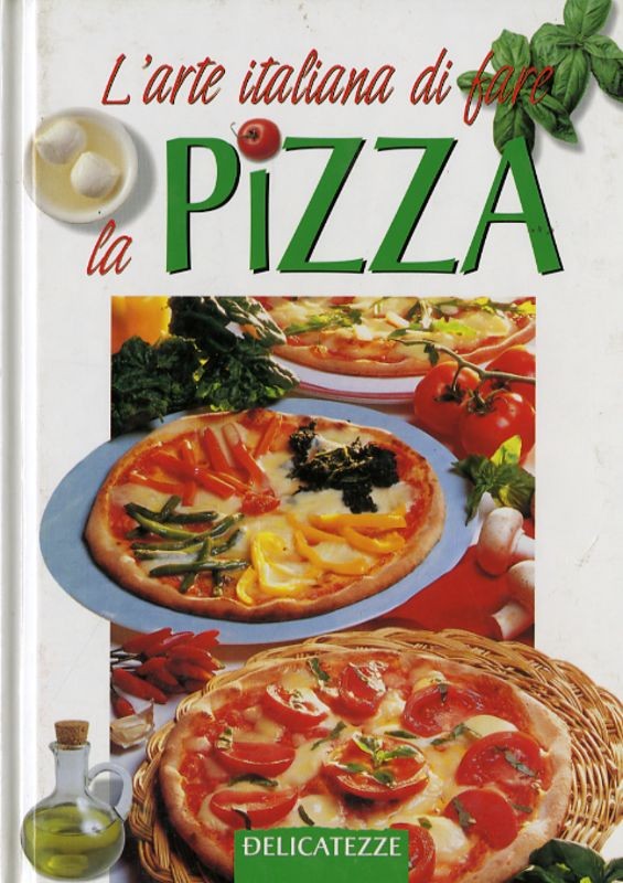 ARTE ITALIANA DI FARE LA PIZZA