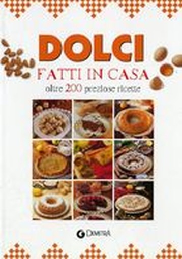 DOLCI FATTI IN CASA