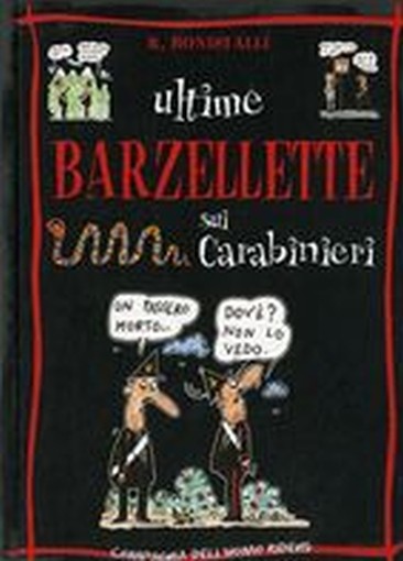 ULTIME BARZELLETTE SUI CARABINIERI