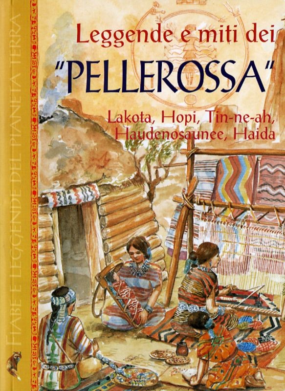 LEGGENDE E MITI DEI PELLEROSSA