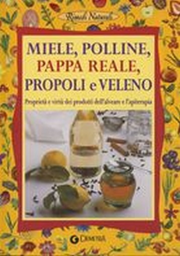 MIELE POLLINE PAPPA REALE PROPOLI E