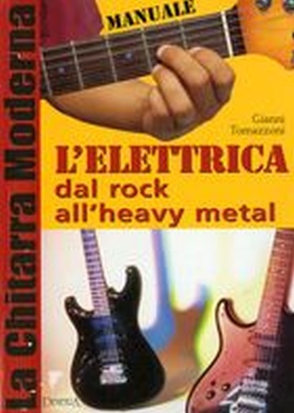 ELETTRICA DAL ROCK ALL'HEAVY METAL